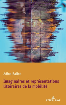 Imaginaires Et Representations Litteraires de la