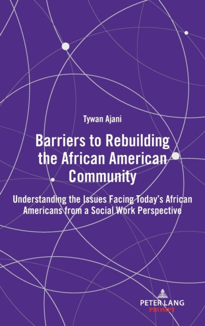 Barriers to Rebuilding the African American