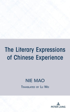 The Literary Expressions of Chinese Experience