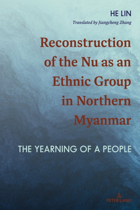 Reconstruction of the Nu as an Ethnic Group in