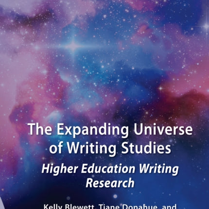 The Expanding Universe of Writing Studies