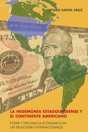 La hegemonia estadounidense y el continente