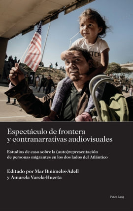 Espectaculo de frontera y contranarrativas