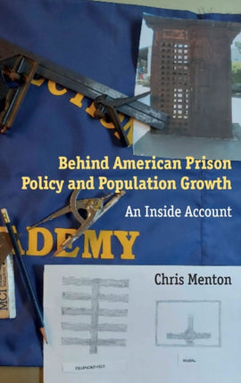 Behind American Prison Policy and Population