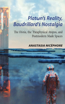 Platns Reality Baudrillards Nostalgia
