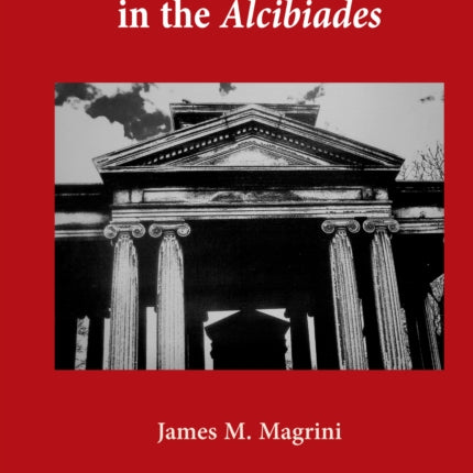 Politics of the Soul in the Alcibiades