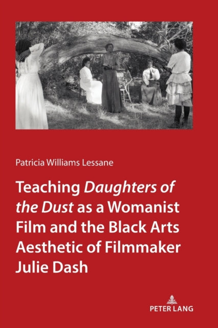 Teaching Daughters of the Dust as a Womanist Film