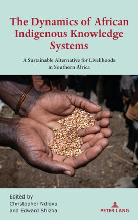 The Dynamics of African Indigenous Knowledge