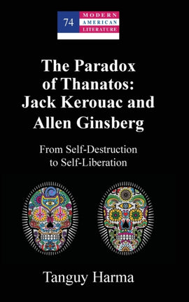 The Paradox of Thanatos Jack Kerouac and Allen