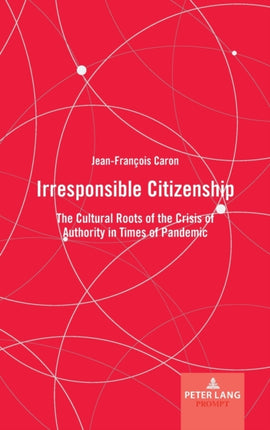 Irresponsible Citizenship