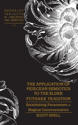 The Application of Peircean Semiotics to the