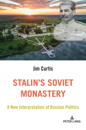 Stalins Soviet Monastery
