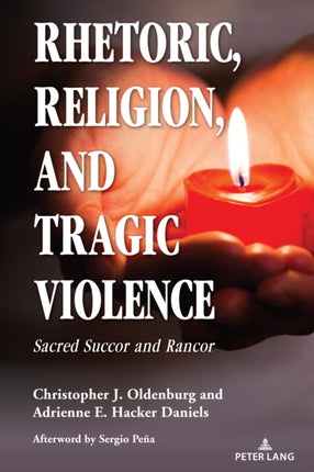 Rhetoric Religion and Tragic Violence
