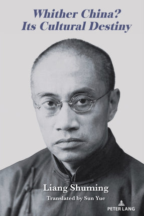 Whither China Its Cultural Destiny