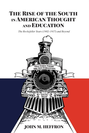 The Rise of the South in American Thought and