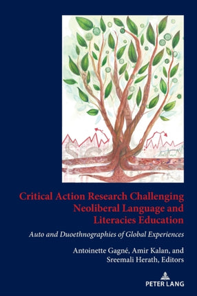 Critical Action Research Challenging Neoliberal