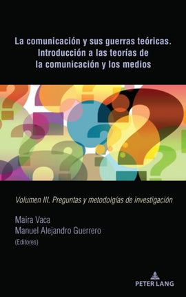 La comunicación y sus guerras teóricas.