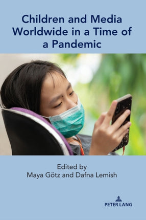 Children and Media Worldwide in a Time of a