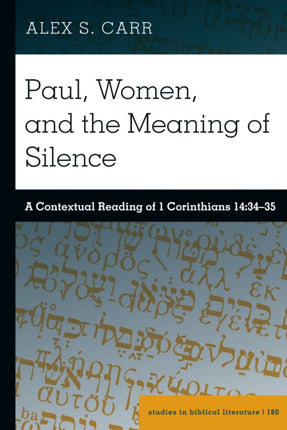 Paul Women and the Meaning of Silence