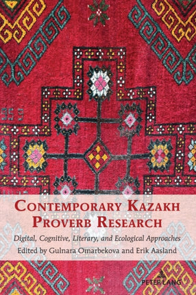 Contemporary Kazakh Proverb Research