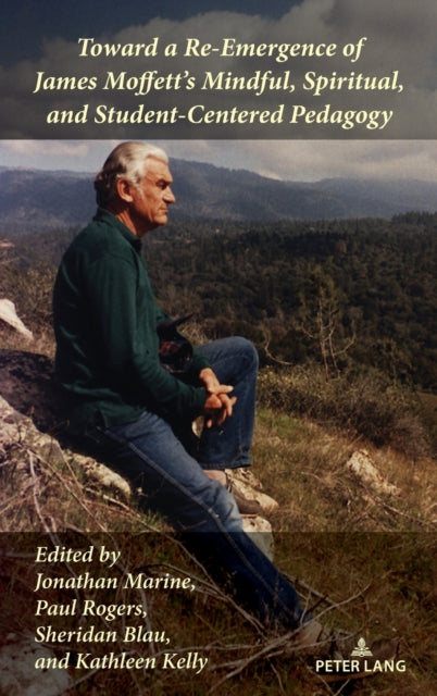 Toward a ReEmergence of James Moffetts Mindful
