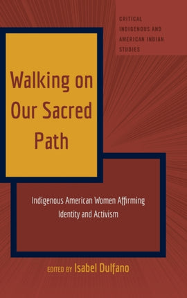 Walking on Our Sacred Path