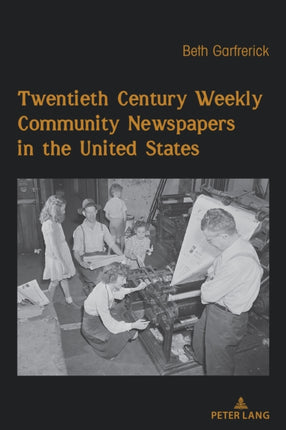 Twentieth Century Weekly Community Newspapers in