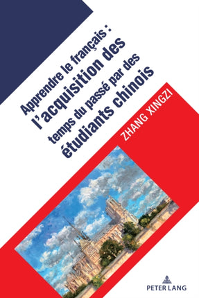 Lacquisition des temps verbaux du passé chez les