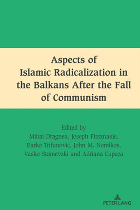 Aspects of Islamic Radicalization in the Balkans