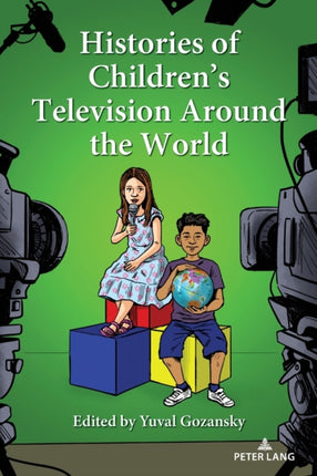 Histories of Childrens Television Around the