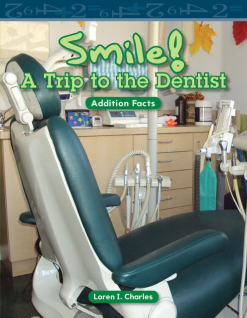 Smile A Trip to the Dentist