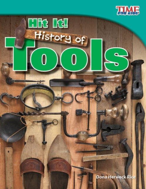 Hit It History of Tools