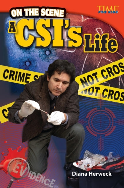 On the Scene: A CSI's Life