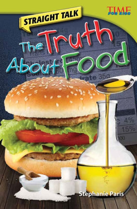 Straight Talk The Truth About Food