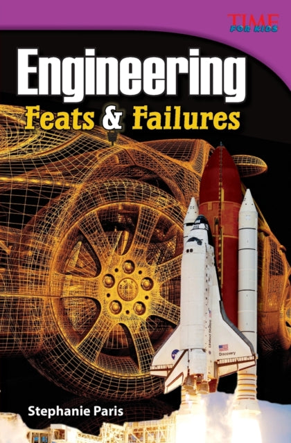 Engineering: Feats & Failures