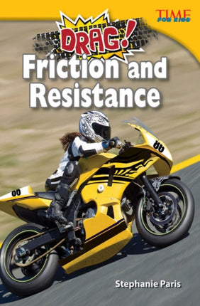 Drag Friction and Resistance