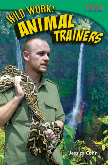 Wild Work Animal Trainers