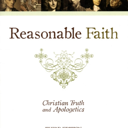 Reasonable Faith: Christian Truth and Apologetics (3rd Edition)