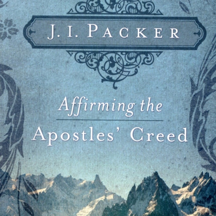 Affirming the Apostles' Creed