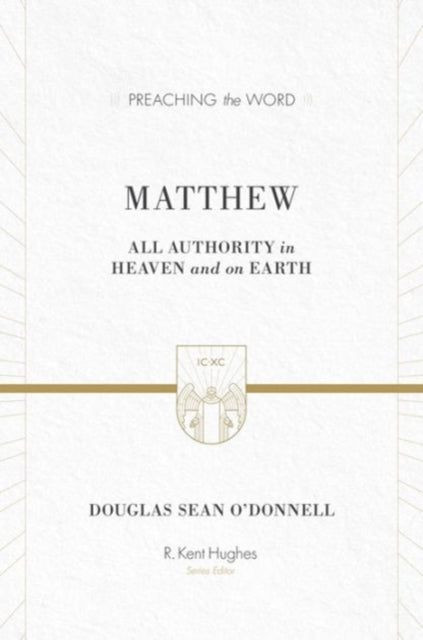 Matthew: All Authority in Heaven and on Earth