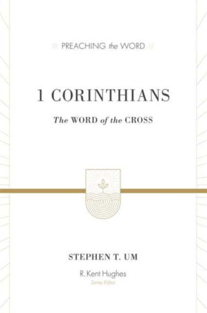 1 Corinthians: The Word of the Cross