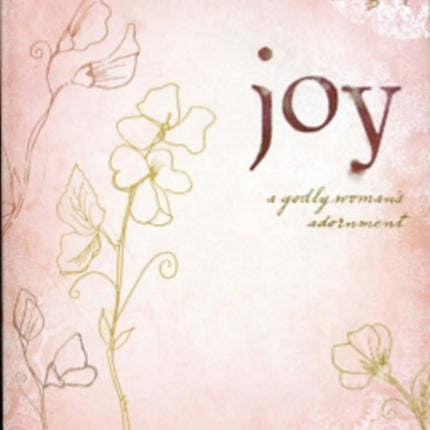 Joy: A Godly Woman's Adornment