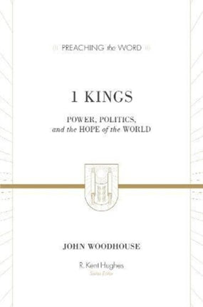 1 Kings: Power, Politics, and the Hope of the World