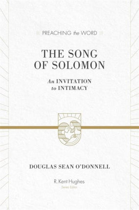 The Song of Solomon: An Invitation to Intimacy