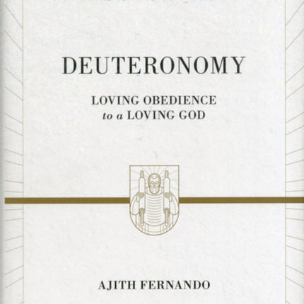 Deuteronomy: Loving Obedience to a Loving God