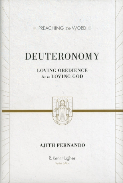 Deuteronomy: Loving Obedience to a Loving God