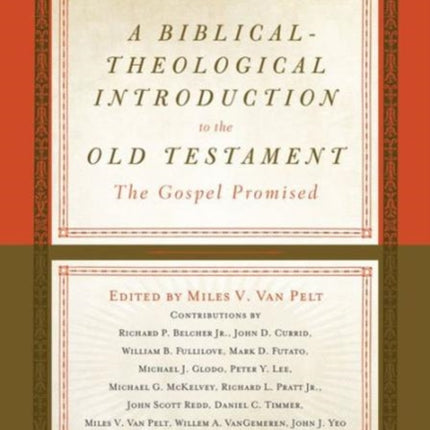 A Biblical-Theological Introduction to the Old Testament: The Gospel Promised