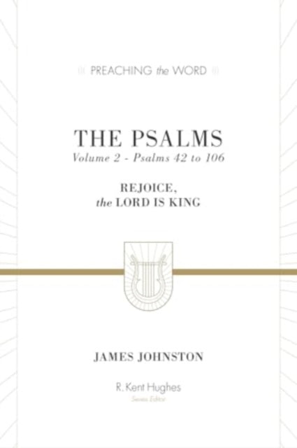 The Psalms  Rejoice the Lord Is King Volume 2