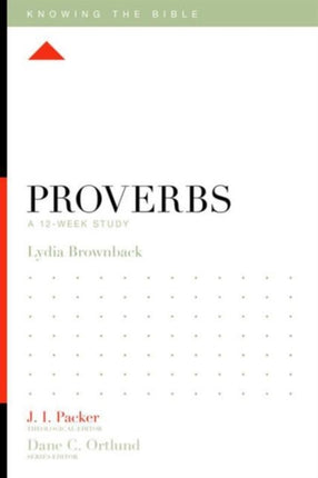 Proverbs: A 12-Week Study