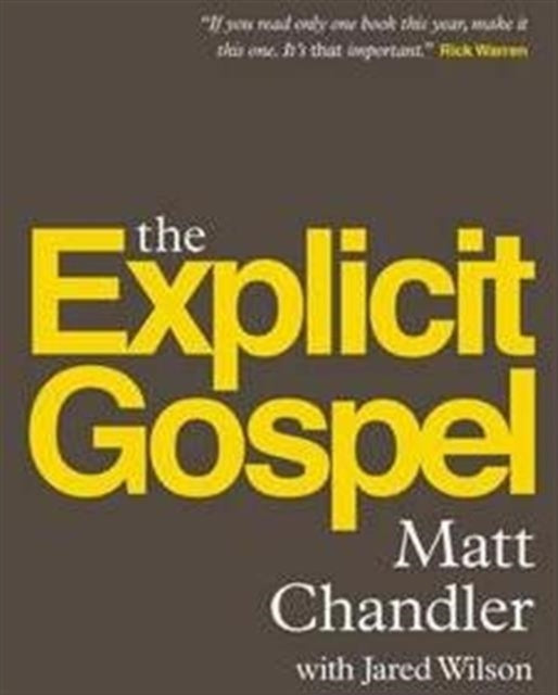 The Explicit Gospel (Paperback Edition)